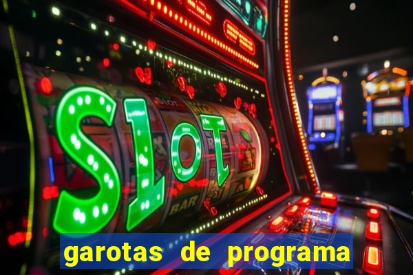 garotas de programa porto seguro